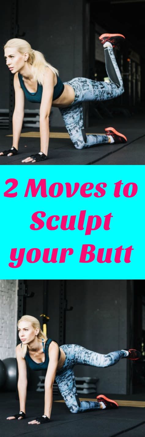 2 moves to sculpt your butt