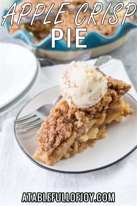 Apple Crisp Pie • A Table Full Of Joy