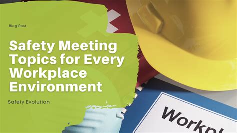 safety meeting topics   workplace environment