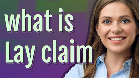 Lay Claim Meaning Of Lay Claim Youtube