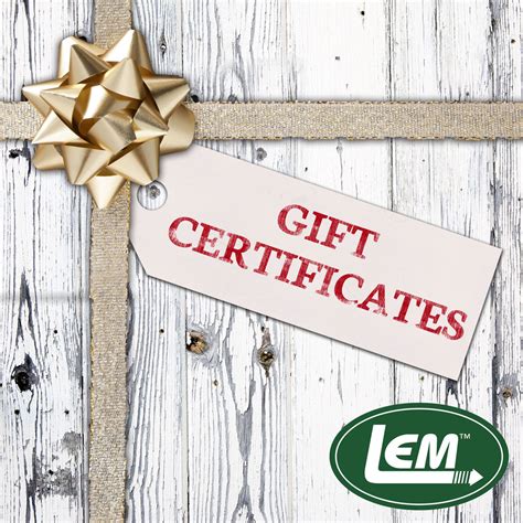 gift certificates lem products