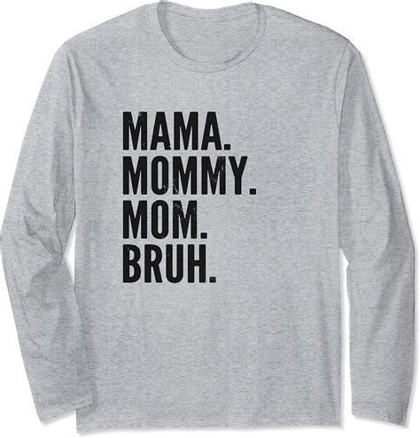 Mama Mommy Mom Bruh Dark Langarmshirt Amazon De Fashion