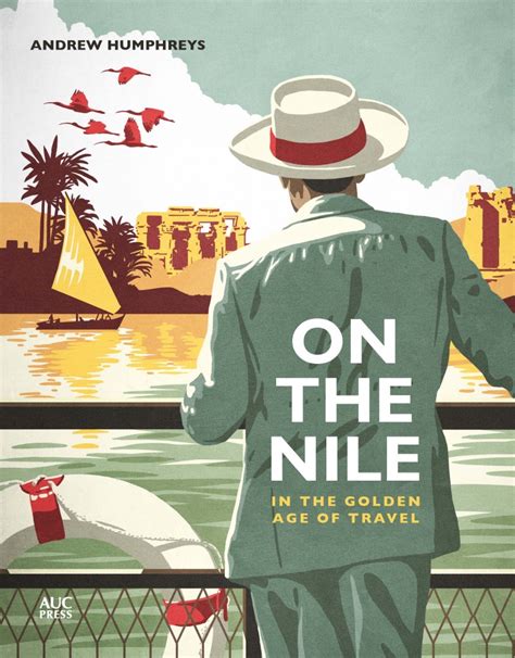 on the nile egypt in the golden age of travel