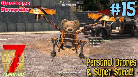 days  die alpha   single player personal drones super