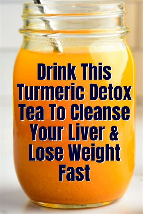 powerful turmeric detox tea  cleanse  liver lose weight
