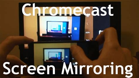 mirroring phone screen  tv  chromecast youtube