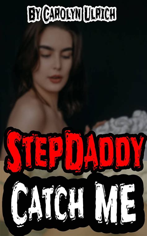 Stepdaddy Catch Me Watching It Explicit Hottest Compilation Tight
