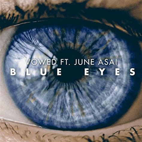 blue eyes feat june asai by vowed on amazon music