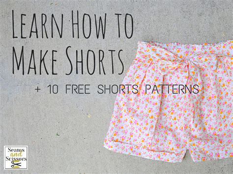 learn    shorts   shorts patterns seams  scissors
