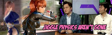 Jiggle Physics Aren T Gone In Dead Or Alive 6 They Re
