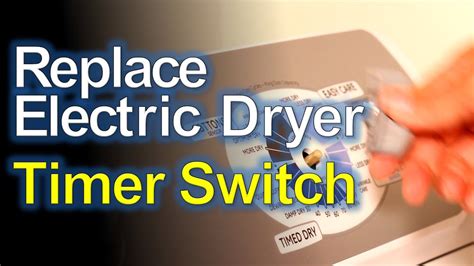 electric dryer timer start switch replacement youtube