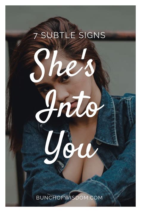 7 subtle signs she s interested in you bunch of wisdom daily life