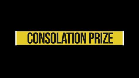 Consolation Prize Youtube