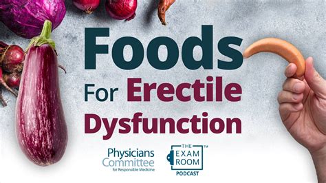 10 popular foods that can cause erectile dysfunction dr robert ostfeld
