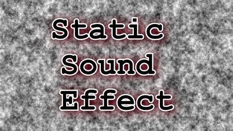 white noise static sound effect youtube