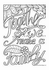 Colouring Family Pages Together Coloring Make Friends Quote Printable Color Quotes Begins Where Summer Village Activity Explore  Books Become sketch template