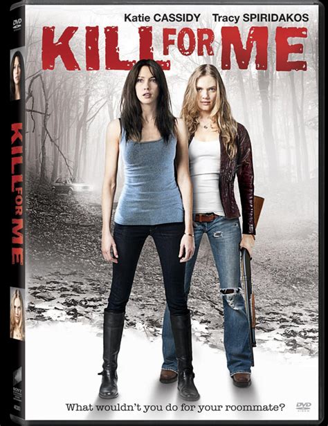movie kill for me starring katie cassidy and tracy spiridakos