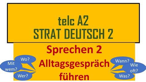 start deutsch  telc  sprechen teil  ein alltagsgespraech