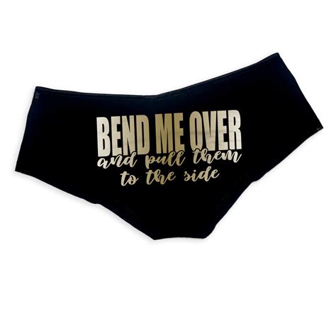 bend me over and pull them to the side panties slutty funny booty shor