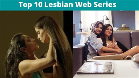 Top 10 Lesbian Web Series Of India Best Lesbian Indian Web Series