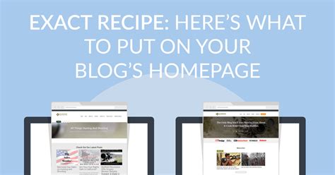 here s what to put on your blog s homepage besides well
