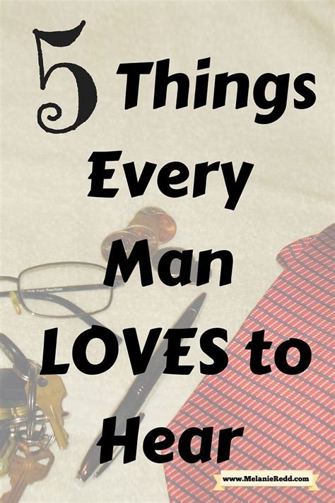 5 Important Things Every Man Wants To Hear Cool Words Husband Love