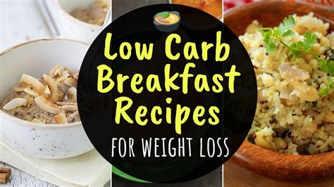 Indian Low Carb Breakfast Recipes For Weight Loss How To Lose Weight