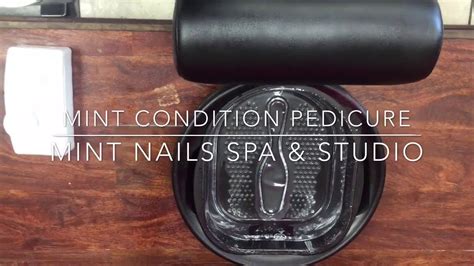 mint condition pedicure  mint nails spa studio  phoenix youtube