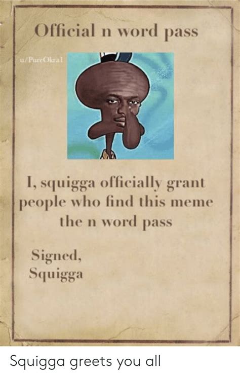 Official N Word Pass U Pureokral I Squigga Officially