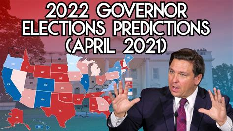 2022 Governor Elections Predictions April 2021 Youtube
