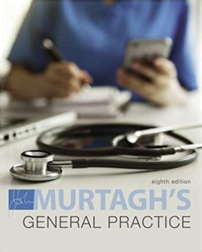 murtaghs general practice  edition murtagh eighth ede