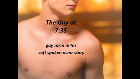 The Guy At 7 35🌈🍕gay M M M4m Soft Spoken Asmr Short Story Youtube