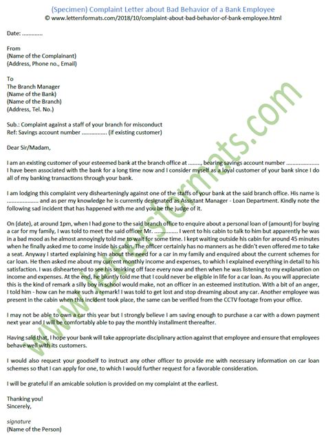 complaint letter  bad behavior  bank employee sample