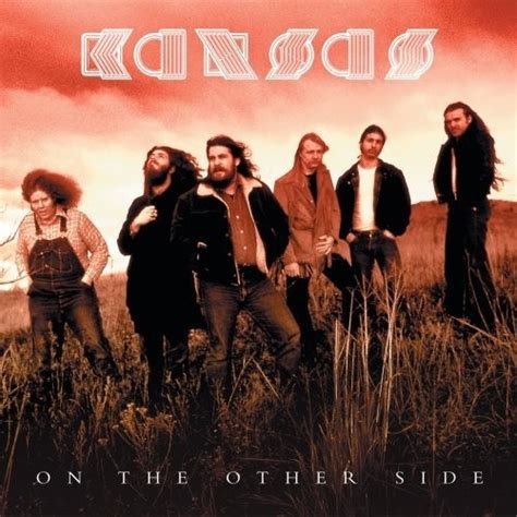 On The Other Side Kansas Songs Reviews Credits