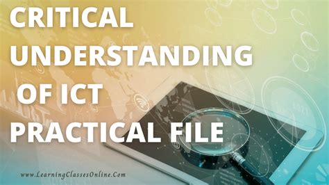 critical understanding  ict practical file