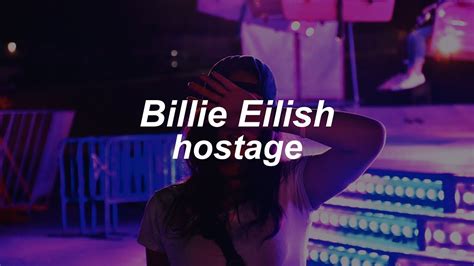hostage billie eilish lyrics youtube
