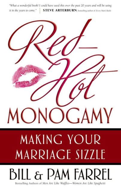 red hot monogamy making your marriage sizzle by bill