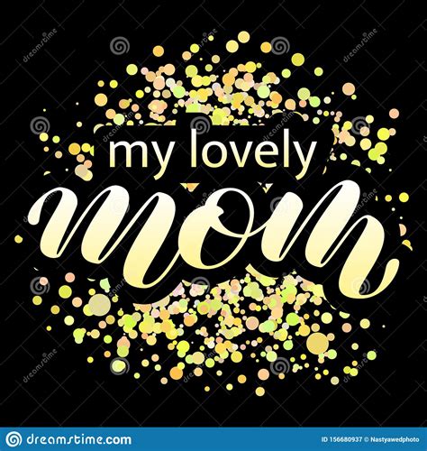 my lovely mom ever brush lettering vector illustration for clothes or