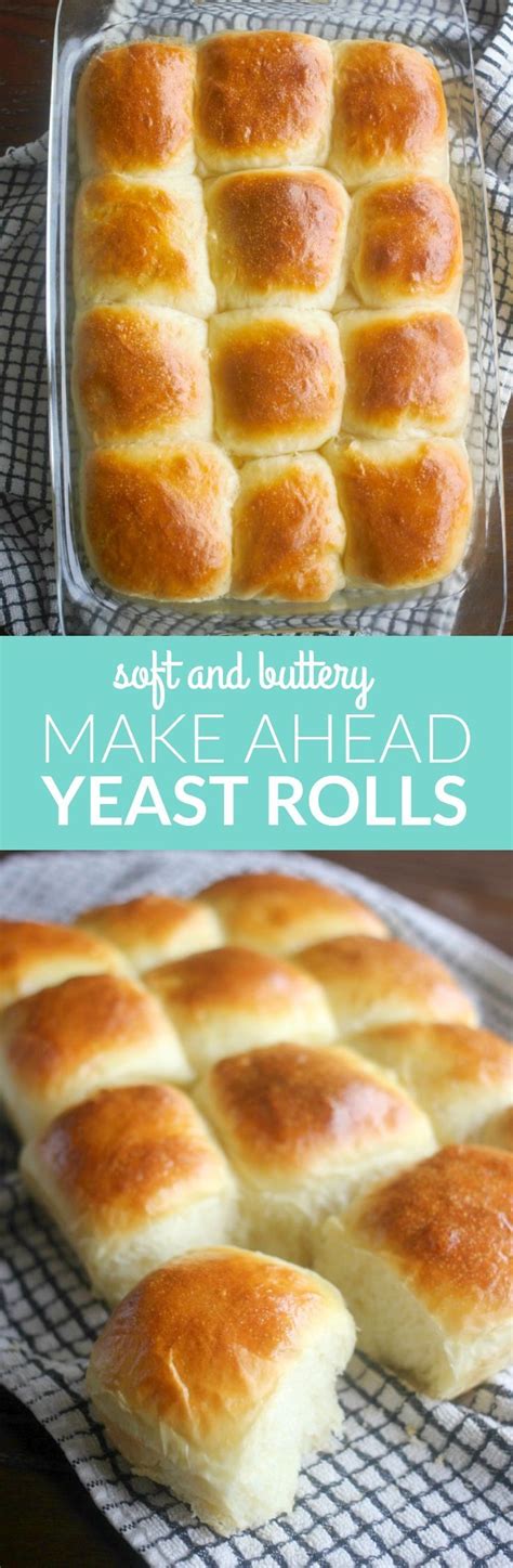 these easy soft yeast rolls can be made ahead and refrigerated until