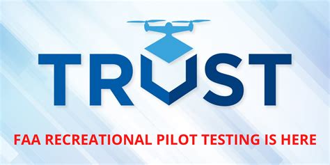faas trust test  recreational drone pilots  arrived dronedj