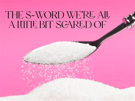 the s word we re all a little bit scared of sugar sex and suicide