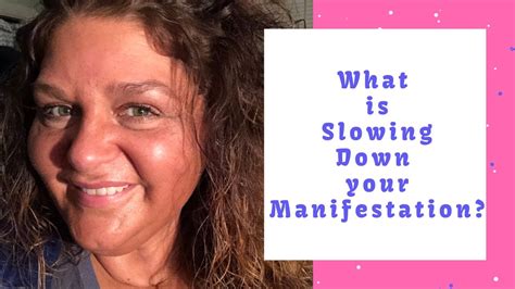 what is slowing down your manifestation specific person youtube