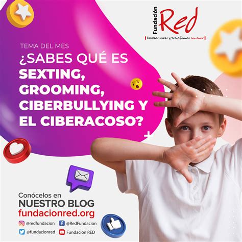 Fundación Red ¿sabes Qué Es Sexting Grooming
