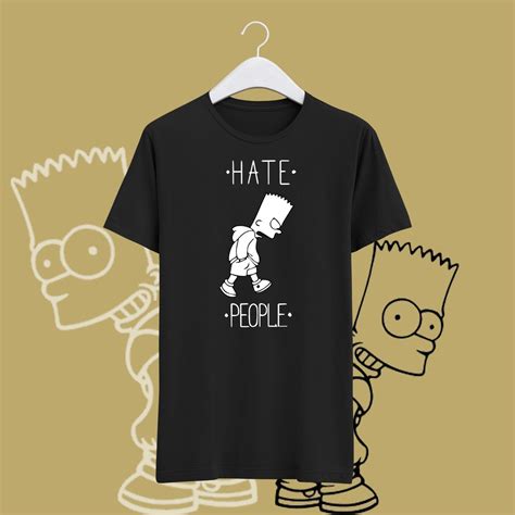 Bart Simpsons T Shirt Hate People Unisex Shirt Cool Shirt Etsy