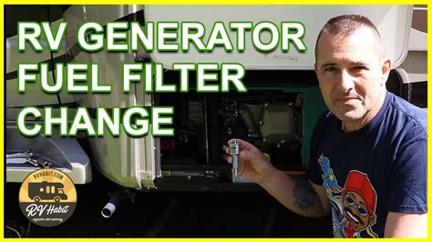 replacing  fuel filter   cummins onan rv generator rv maintenance cummins onan rv qg