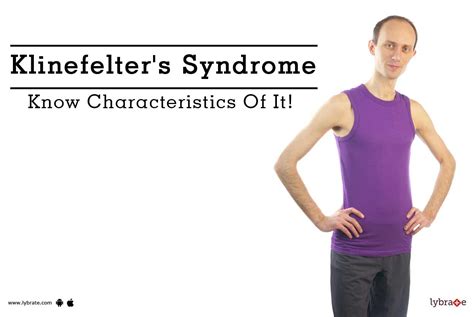 Klinefelters Syndrome Know Characteristics Of It By Dr S K