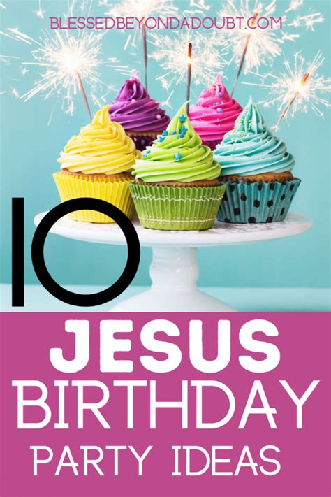 jesus birthday party ideas blessed   doubt