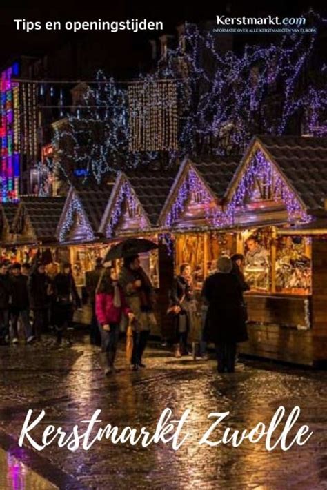 kerstmarkt zwolle data en openingstijden