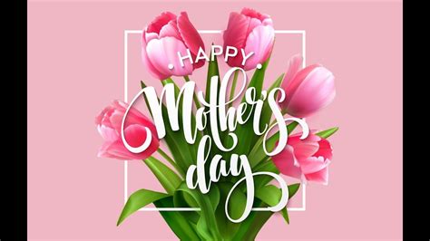happy mother s day 2020 youtube