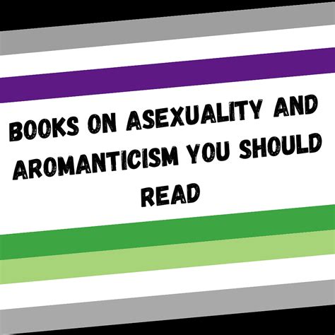 books on asexuality and aromanticism that you should read